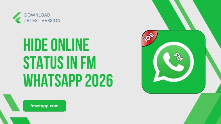 Hide Online Status in FM WhatsApp 2026