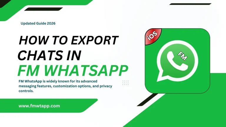 How to Export Chats in FM WhatsApp